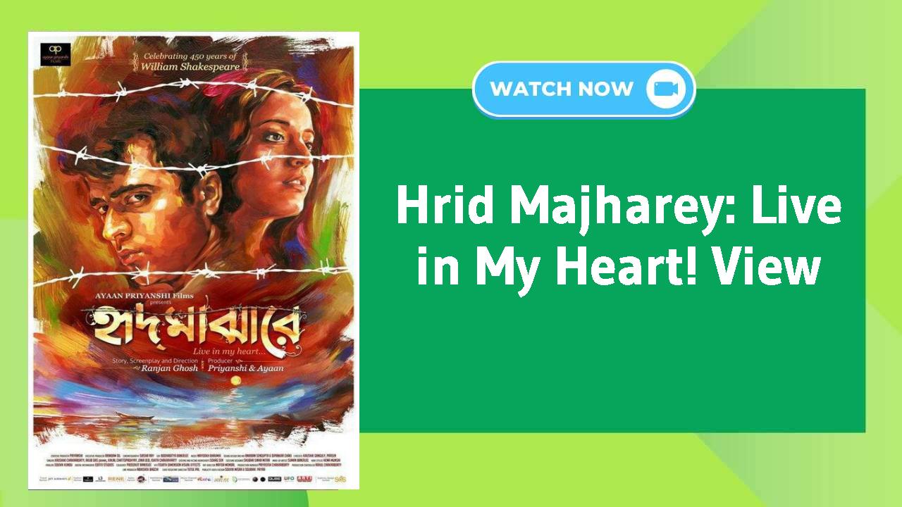 Hrid Majharey: Live in My Heart!