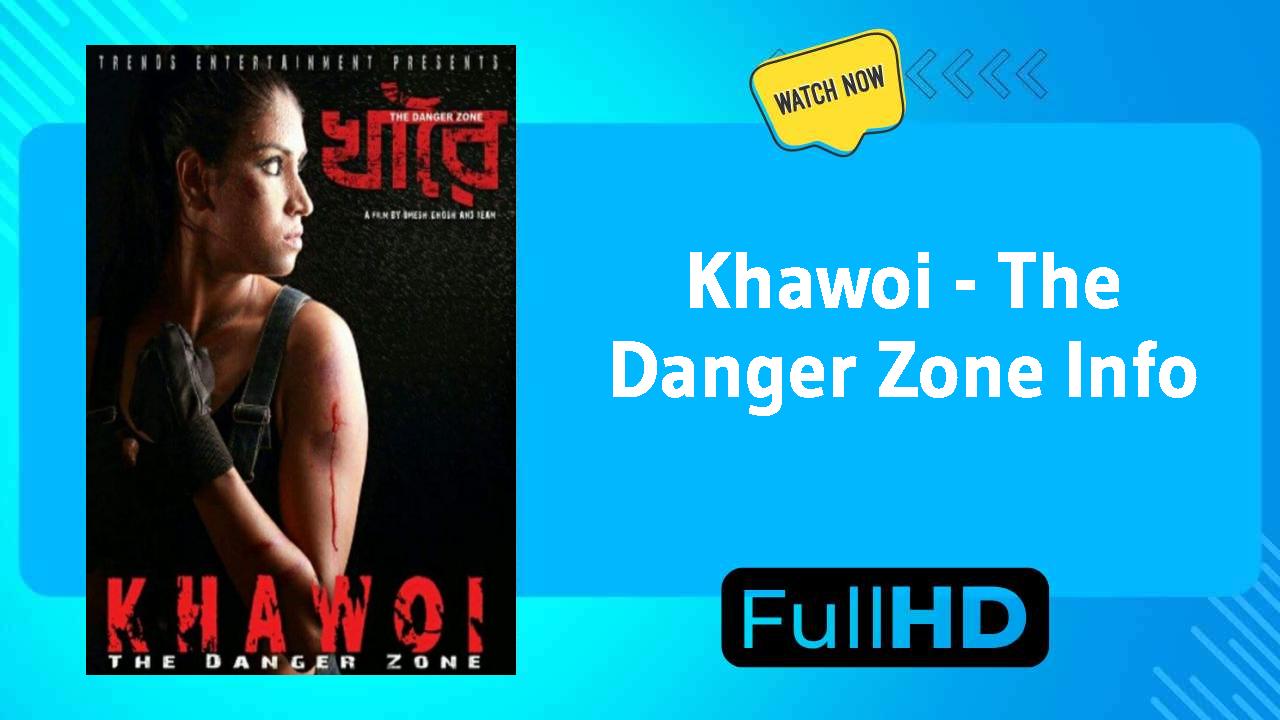 Khawoi - The Danger Zone