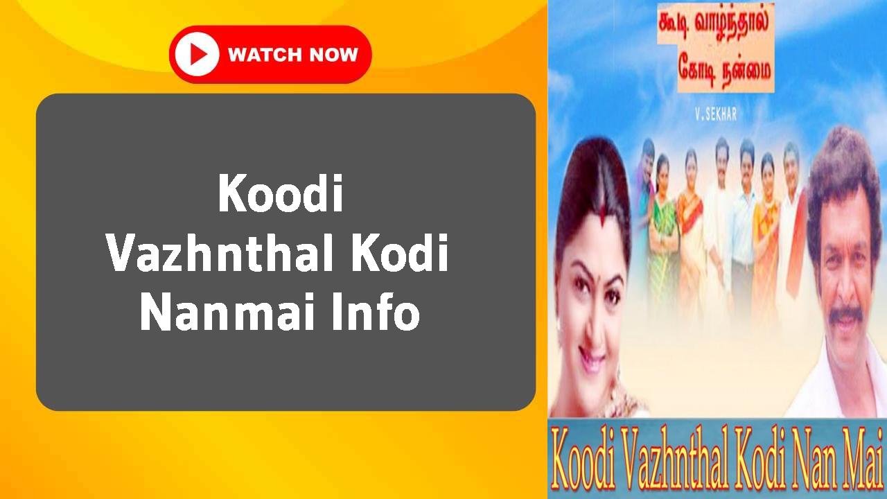 Koodi Vazhnthal Kodi Nanmai